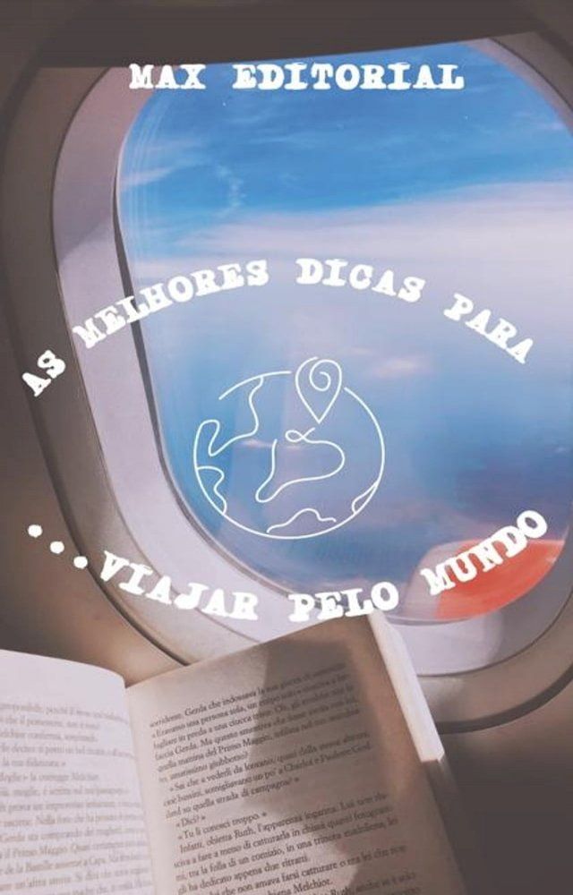  As Melhores Dicas para Viajar pelo Mundo(Kobo/電子書)