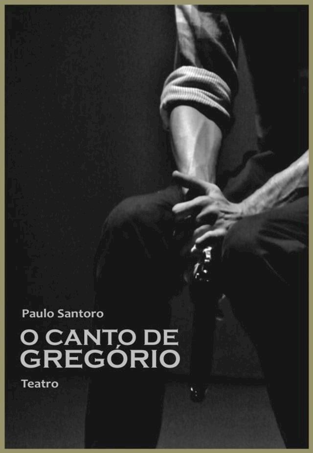  O canto de Greg&oacute;rio(Kobo/電子書)