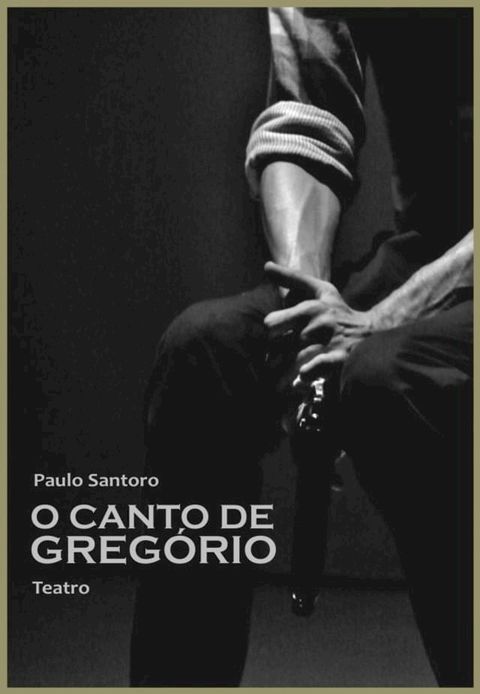 O canto de Greg&oacute;rio(Kobo/電子書)