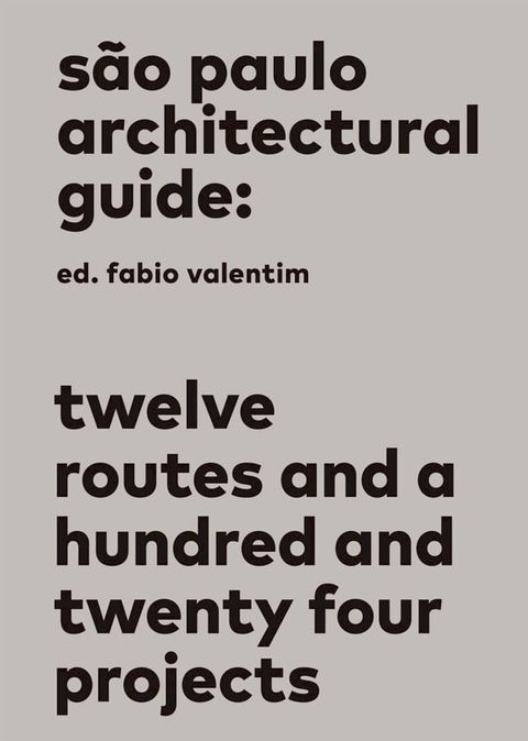 S&atilde;o Paulo architectural guide(Kobo/電子書)