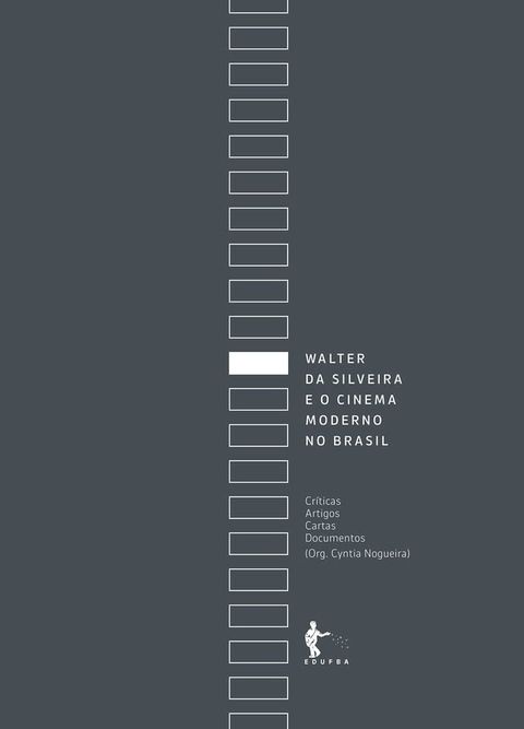 Walter da Silveira e o cinema moderno no Brasil(Kobo/電子書)