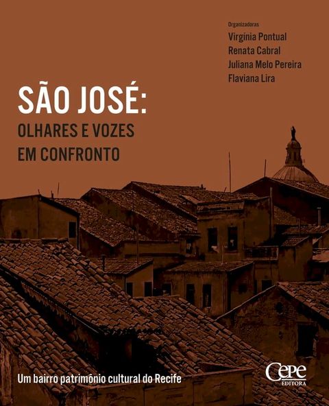 S&Atilde;O JOS&Eacute;: OLHARES E VOZES EM CONFRONTO(Kobo/電子書)