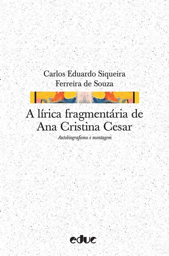  A l&iacute;rica fragment&aacute;ria de Ana Cristina Cesar(Kobo/電子書)