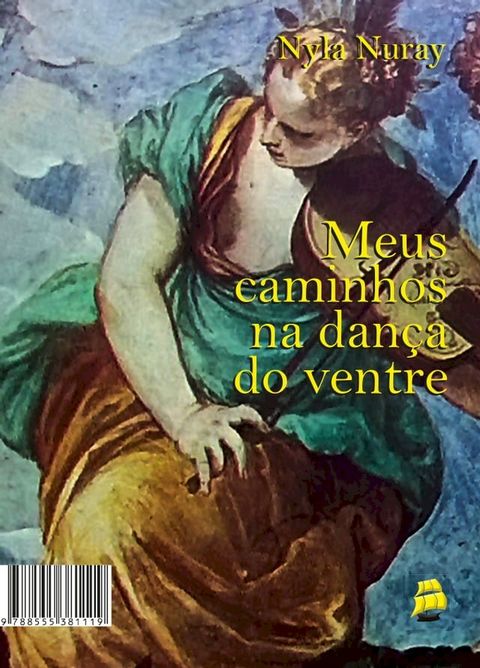 Meus caminhos na dan&ccedil;a do ventre(Kobo/電子書)