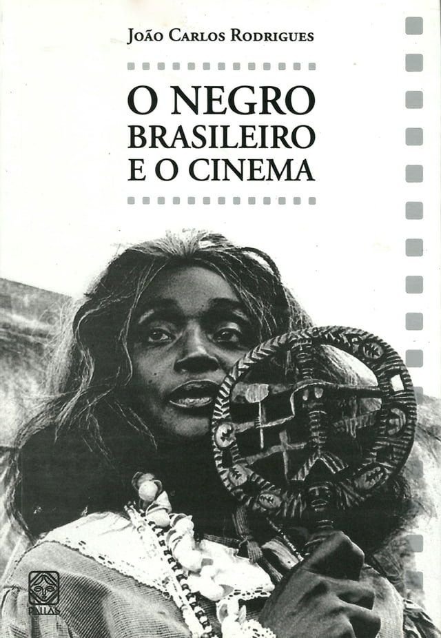  O negro brasileiro e o cinema(Kobo/電子書)