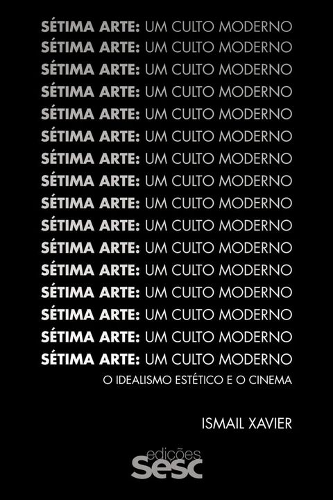 S&eacute;tima arte: um culto moderno(Kobo/電子書)