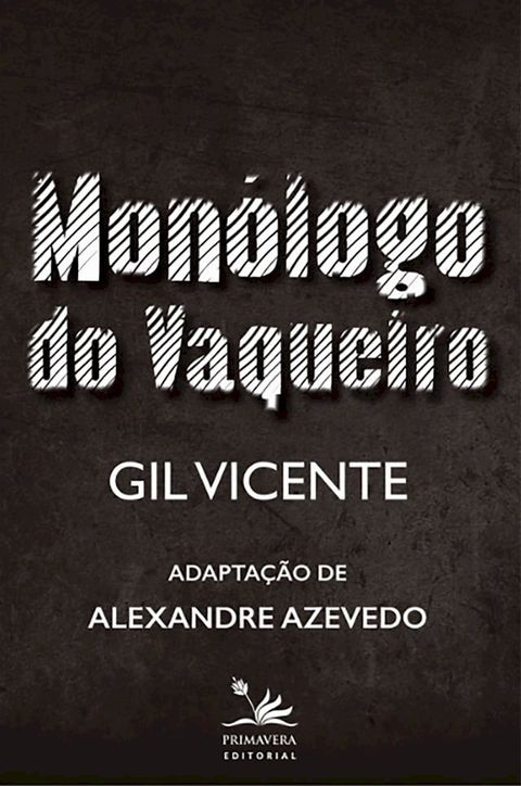 Mon&oacute;logo do Vaqueiro(Kobo/電子書)