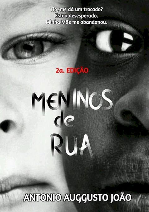 Meninos De Rua - 2a. Edi&ccedil;&atilde;o(Kobo/電子書)