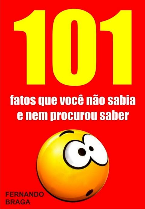 101 Fatos que você não sabia e nem procurou saber(Kobo/電子書)