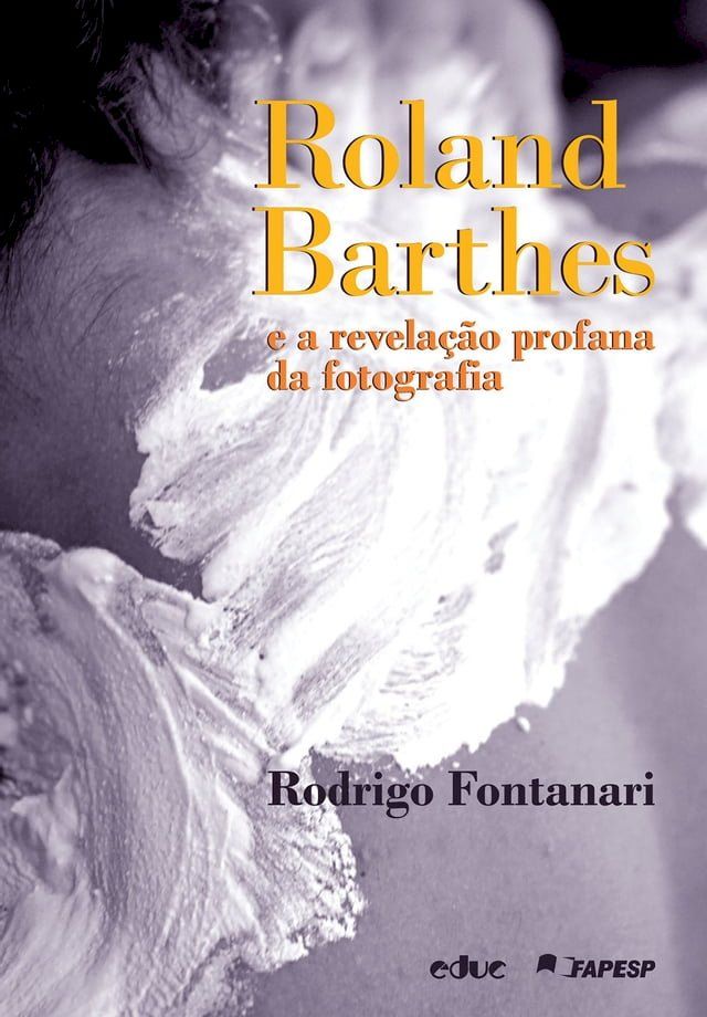  Roland Barthes e a revela&ccedil;&atilde;o profana da fotografia(Kobo/電子書)