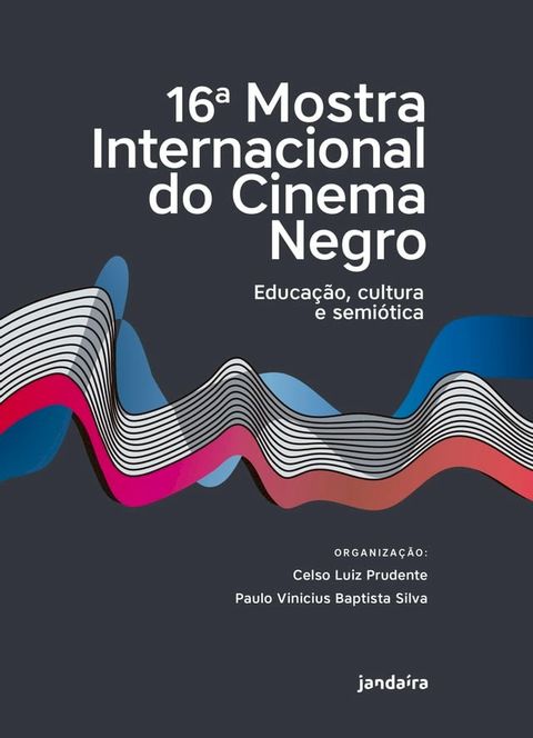 16a. Mostra Internacional do Cinema Negro(Kobo/電子書)