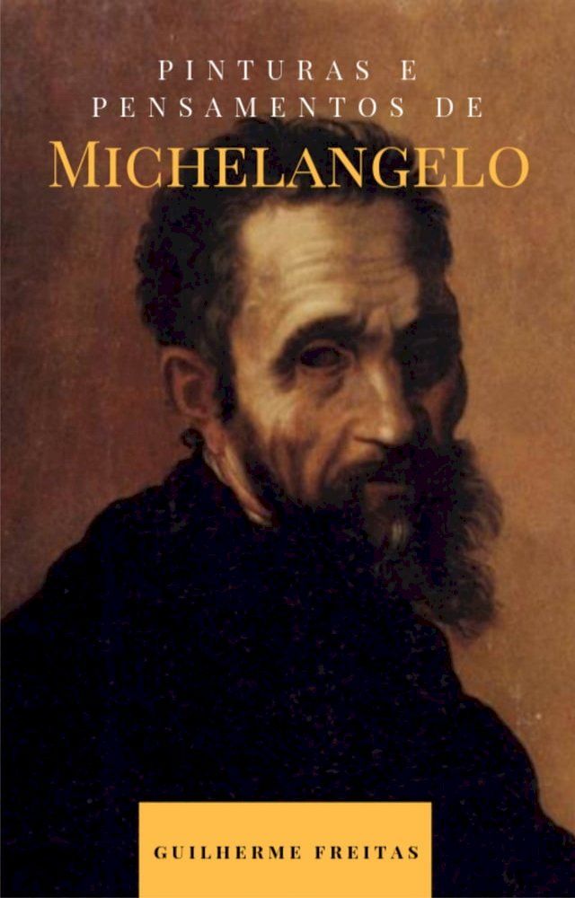  Pinturas e pensamentos de Michelangelo(Kobo/電子書)