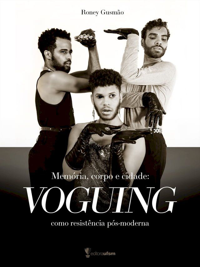  Memória, corpo e cidade: voguing como resistência pós-moderna(Kobo/電子書)