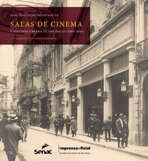 Salas de cinema e hist&oacute;ria urbana de S&atilde;o Paulo (1894-1930)(Kobo/電子書)