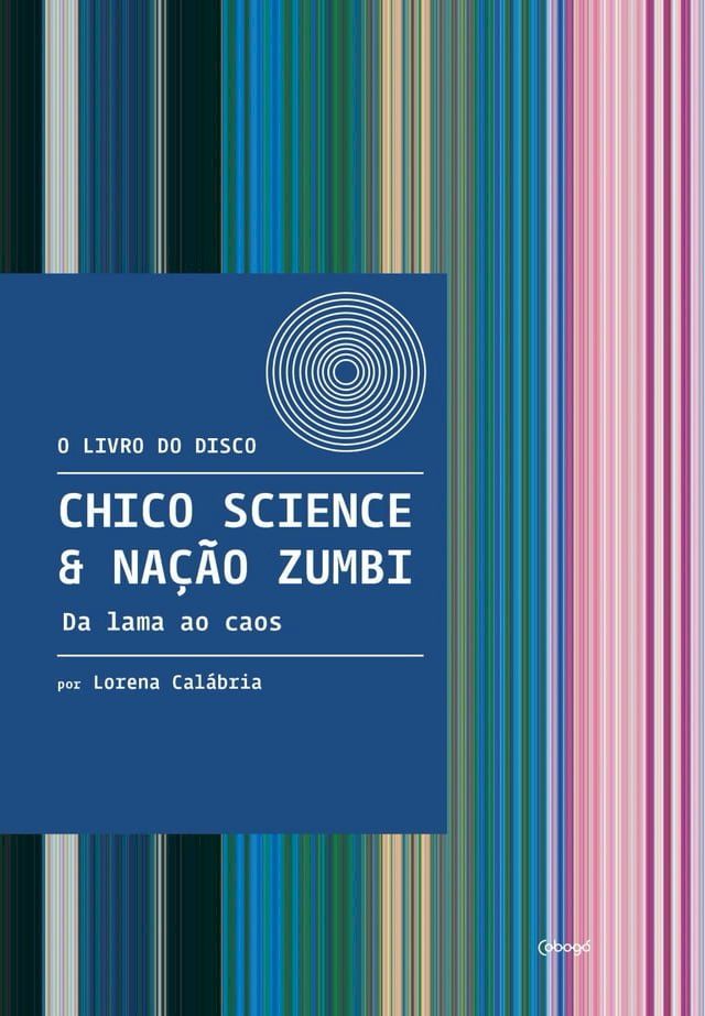  Chico Science & Nação Zumbi – Da lama ao caos(Kobo/電子書)