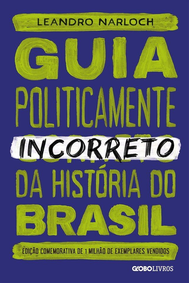  Guia politicamente incorreto da hist&oacute;ria do brasil(Kobo/電子書)