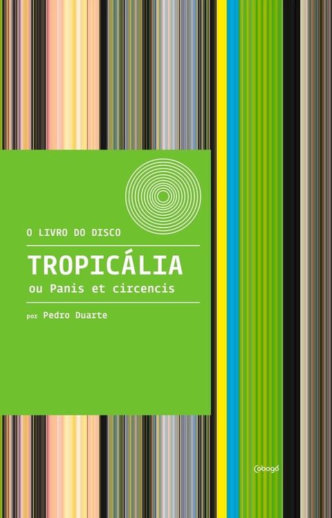 Tropic&aacute;lia ou Panis et Circencis(Kobo/電子書)