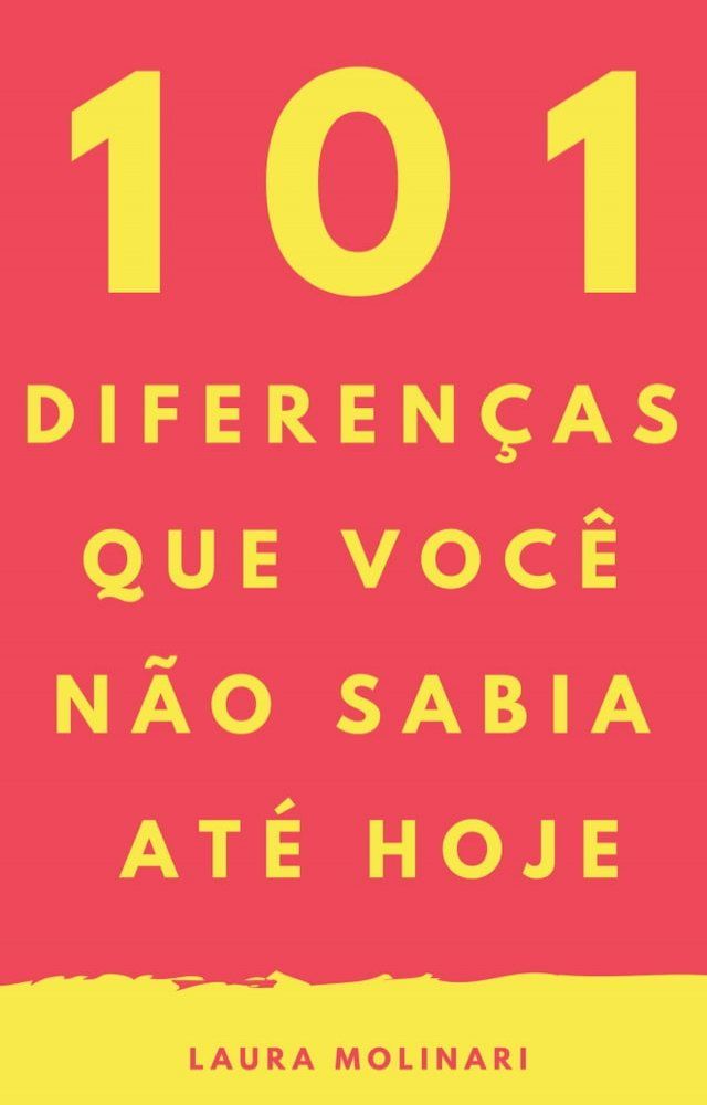  101 Diferenças que você não sabia até hoje(Kobo/電子書)