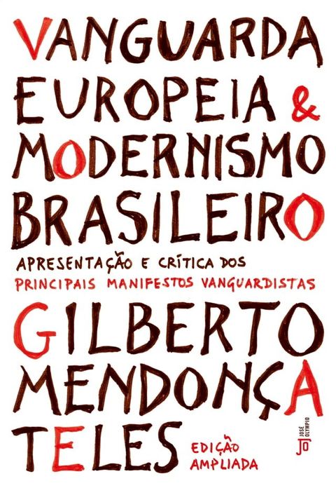 Vanguarda europeia e modernismo brasileiro(Kobo/電子書)