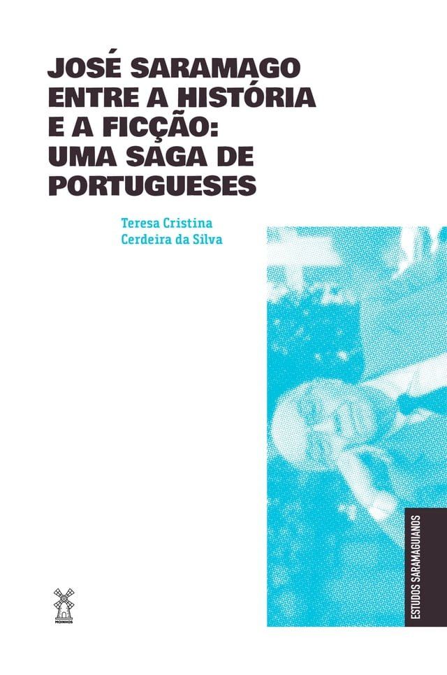  José Saramago entre a história e a ficção: uma saga de portugueses(Kobo/電子書)