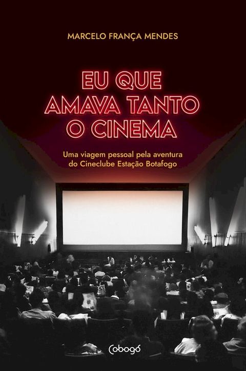 Eu que amava tanto o cinema&thinsp;(Kobo/電子書)