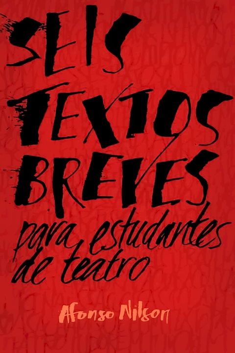 Seis textos breves para estudantes de teatro(Kobo/電子書)