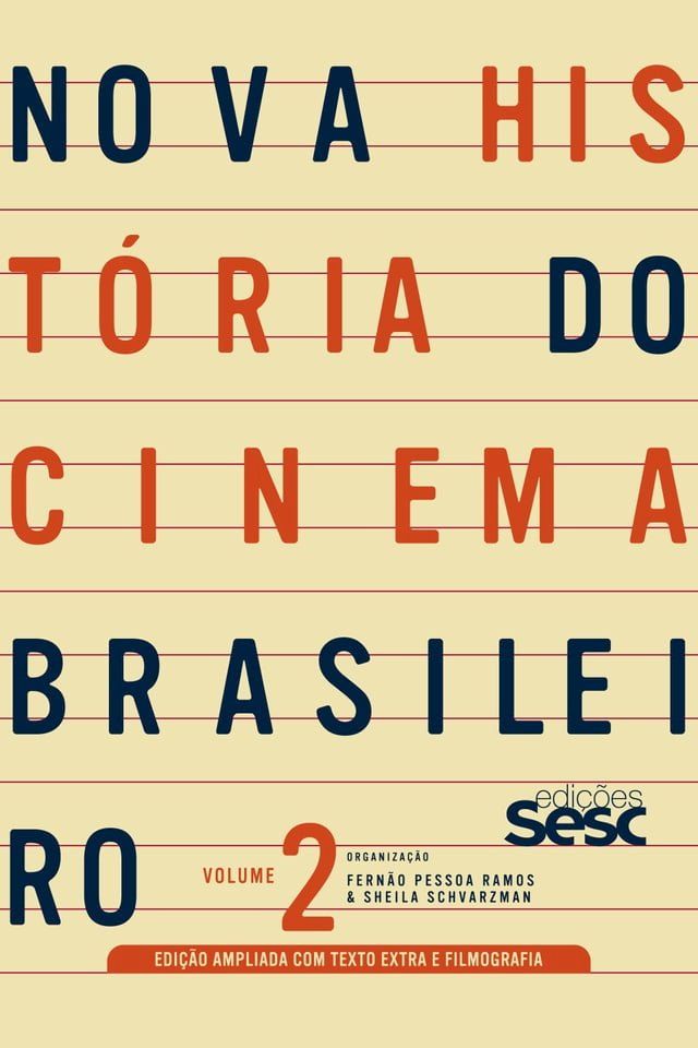  Nova história do cinema brasileiro - volume 2 (edição ampliada)(Kobo/電子書)