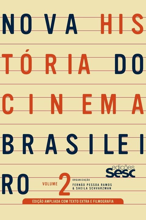 Nova hist&oacute;ria do cinema brasileiro - volume 2 (edi&ccedil;&atilde;o ampliada)(Kobo/電子書)