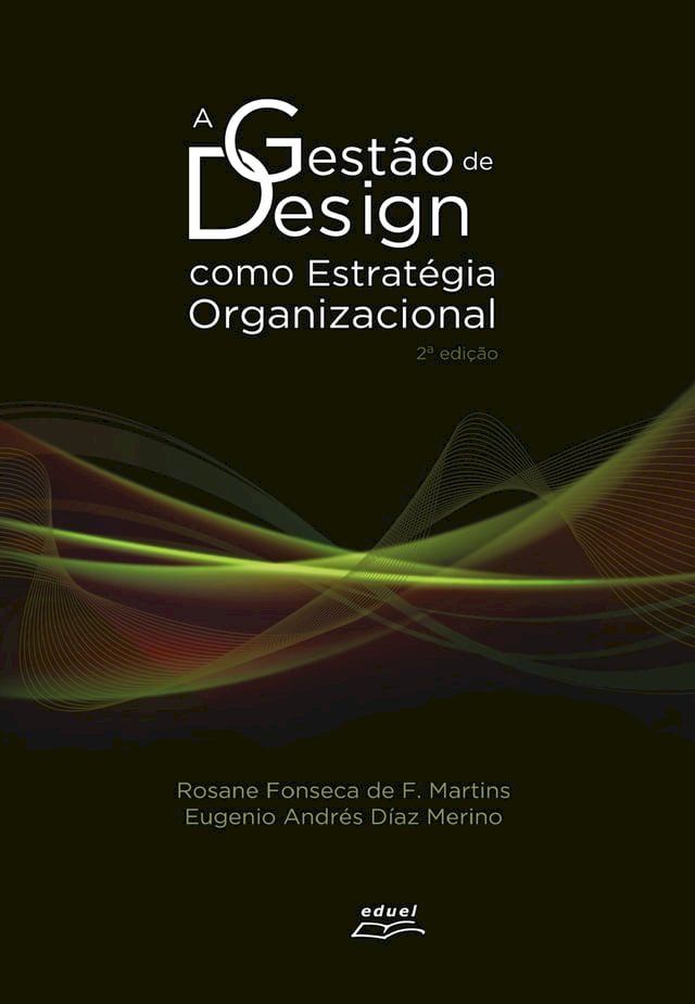  A Gestão de Design como Estratégia Organizacional(Kobo/電子書)