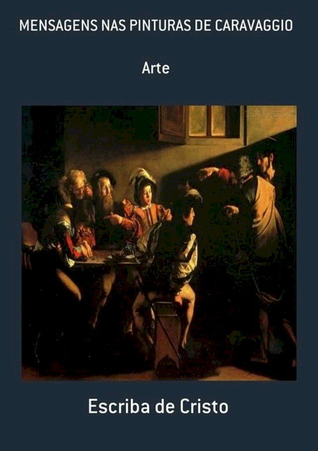  ARTE DAS PINTURAS DE CARAVAGGIO(Kobo/電子書)