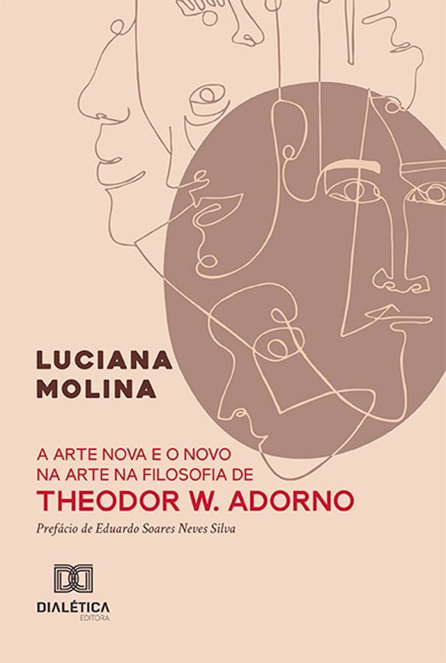  A arte nova e o novo na arte na filosofia de Theodor W. Adorno(Kobo/電子書)