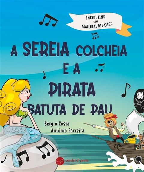 A Sereia Colcheia e a Pirata Batuta de Pau(Kobo/電子書)