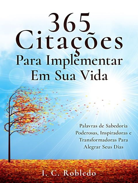 365 Cita&ccedil;&otilde;es Para Implementar Em Sua Vida(Kobo/電子書)