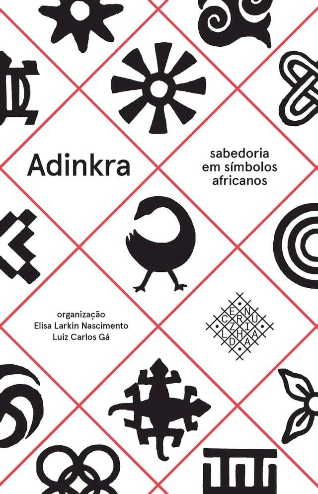  Adinkra – Sabedoria em símbolos africanos(Kobo/電子書)