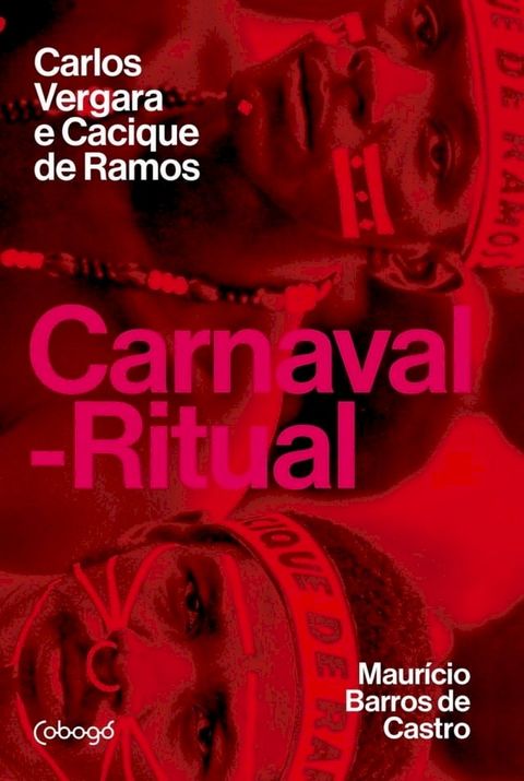 Carnaval-ritual: Carlos Vergara e Cacique de Ramos(Kobo/電子書)