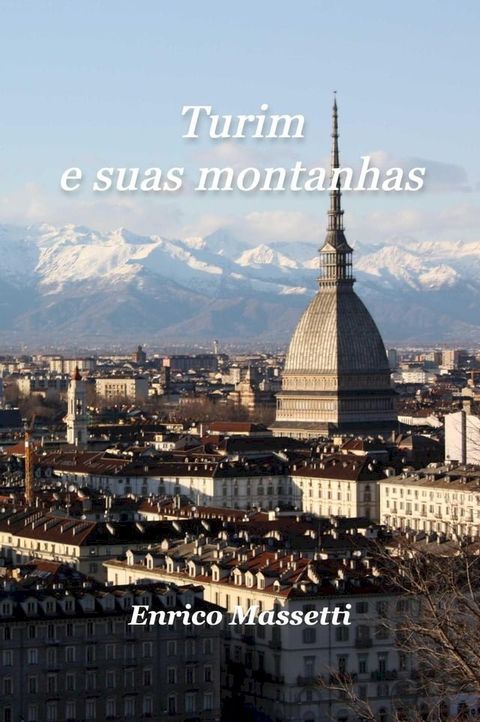 Turim e suas montanhas(Kobo/電子書)