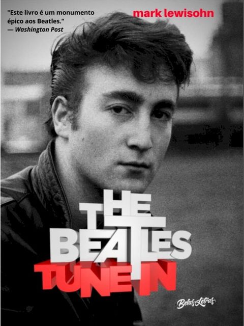 The Beatles Tune In - Todos esses anos(Kobo/電子書)