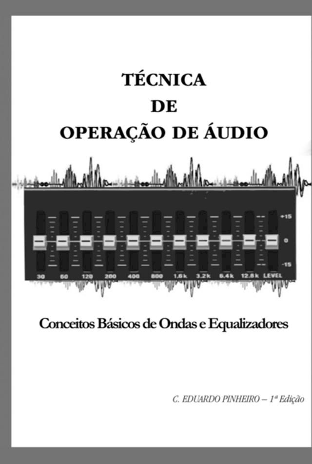  Técnica De Operação De Áudio(Kobo/電子書)