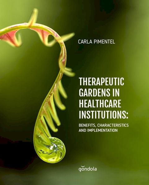 Therapeutic Gardens in Healthcare Institutions(Kobo/電子書)