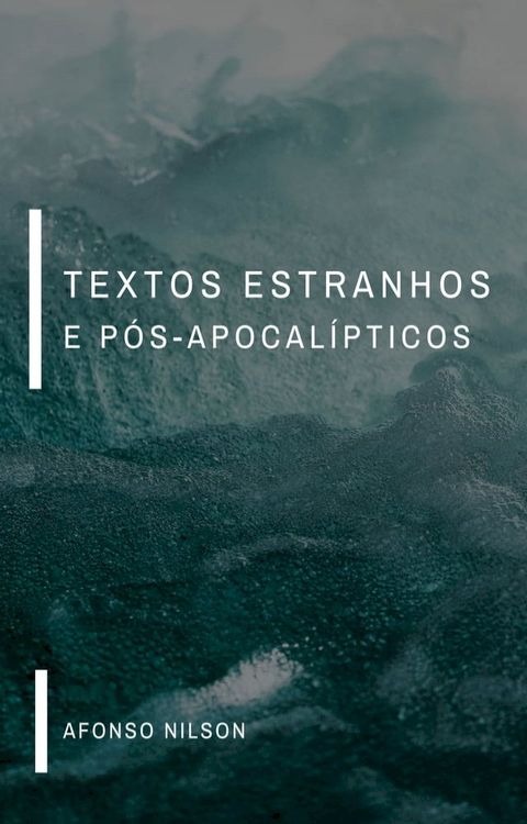 Textos estranhos e p&oacute;s-apocal&iacute;pticos(Kobo/電子書)