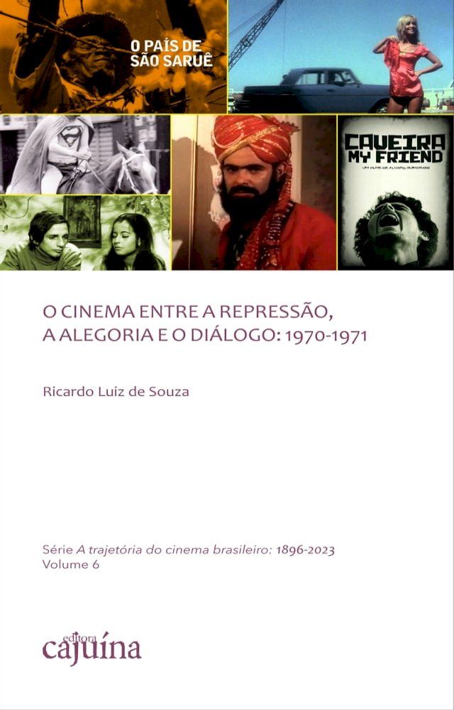  O cinema entre a repress&atilde;o, a alegoria e o di&aacute;logo: 1970-1971(Kobo/電子書)