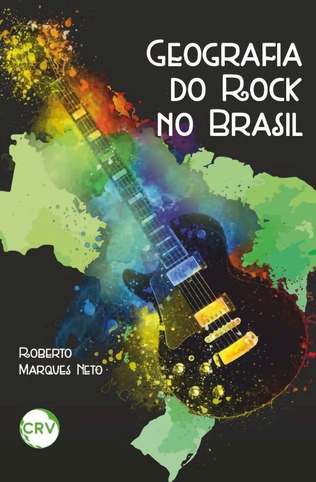  GEOGRAFIA DO ROCK NO BRASIL(Kobo/電子書)