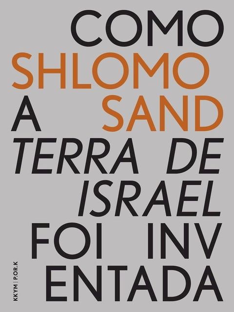 Como a Terra de Israel foi Inventada(Kobo/電子書)