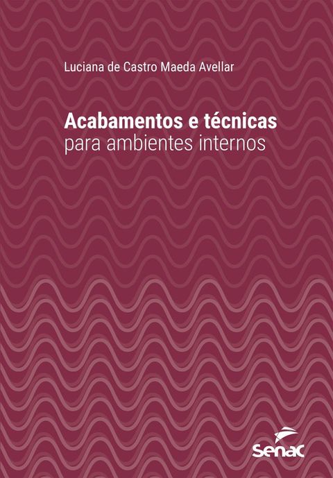 Acabamentos e técnicas para ambientes internos(Kobo/電子書)