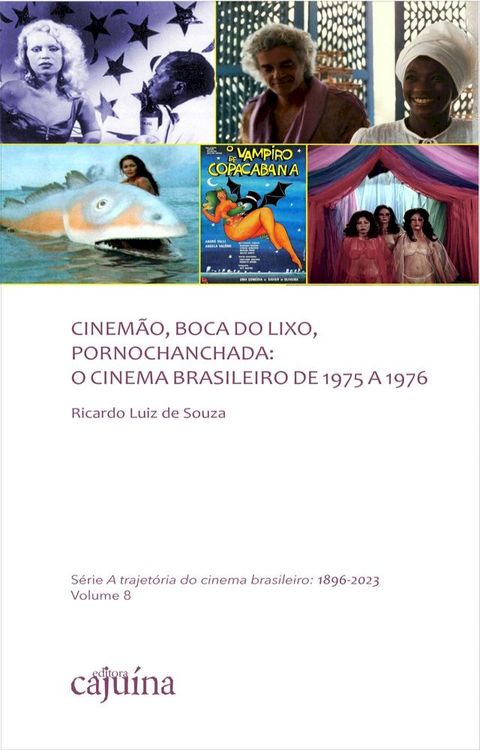 Cinem&atilde;o, Boca do Lixo, Pornochanchada(Kobo/電子書)