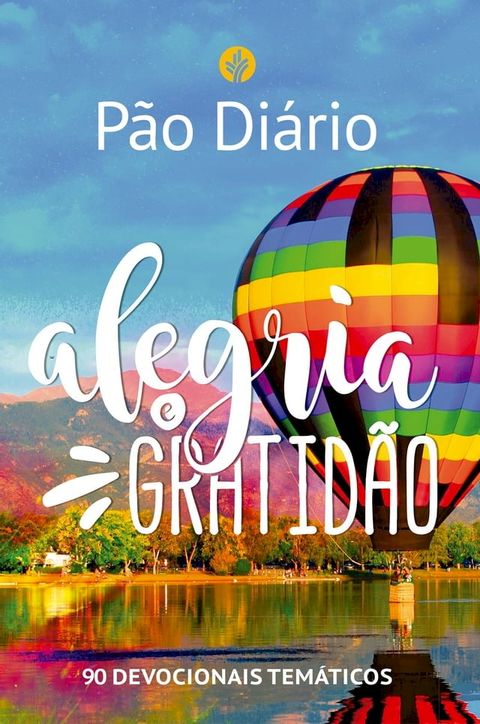 P&atilde;o Di&aacute;rio - Alegria e gratid&atilde;o(Kobo/電子書)