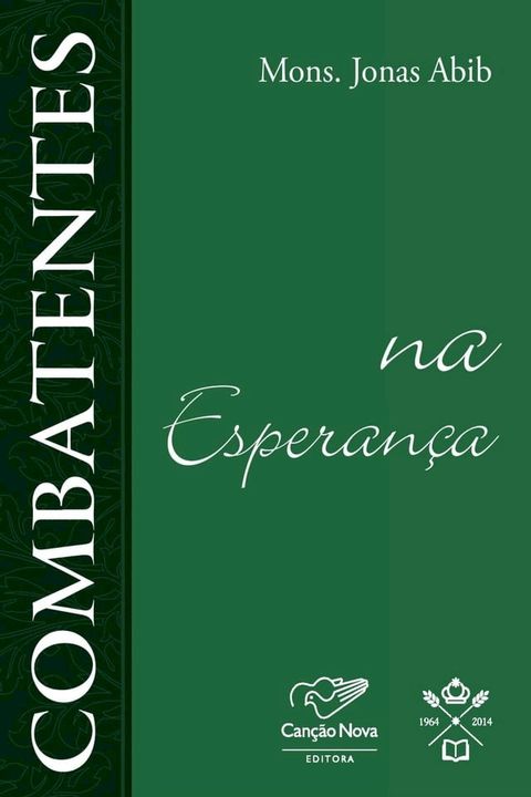 Combatentes na esperan&ccedil;a(Kobo/電子書)