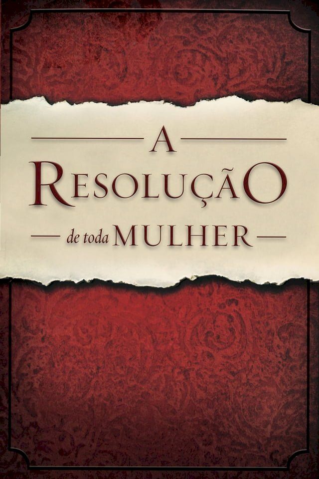  A Resolução de Toda Mulher(Kobo/電子書)