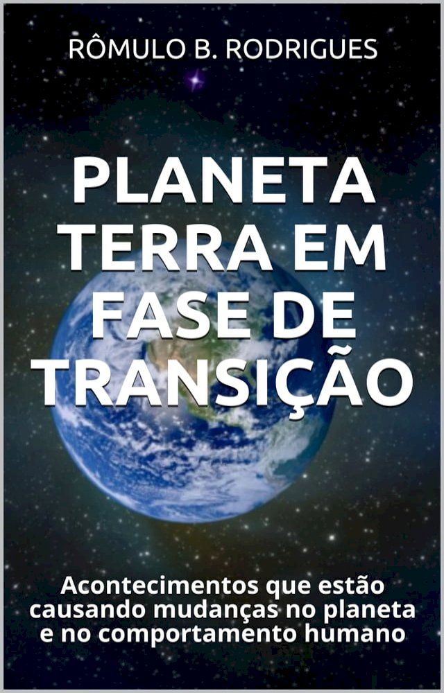  PLANETA TERRA EM FASE DE TRANSIÇÃO(Kobo/電子書)