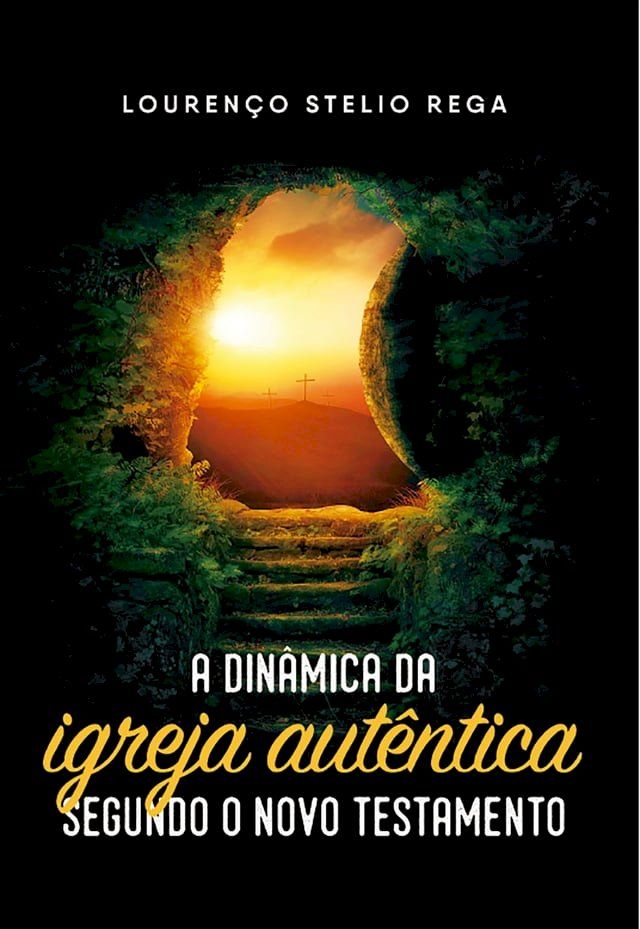  A Dinâmica da Igreja Autentica Segundo o Novo Testamento(Kobo/電子書)